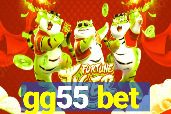 gg55 bet